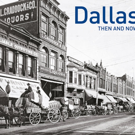 Dallas Then and Now® (Then and Now)