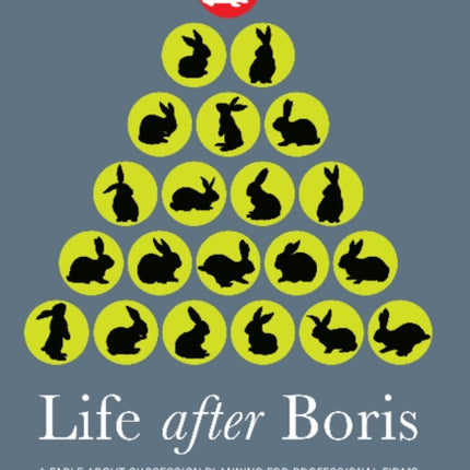 Life after Boris: A fable about succession planning for professional firms