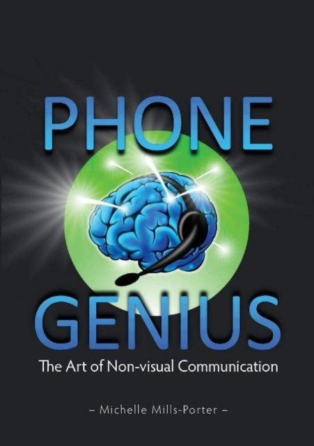 Phone Genius The art of nonvisual communication