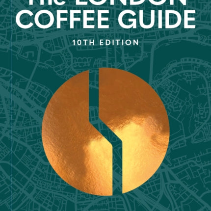 The London Coffee Guide 2025