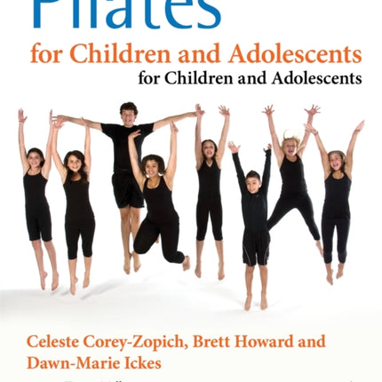 Pilates for Children and Adolescents: Manual of Guidelines and Curriculum