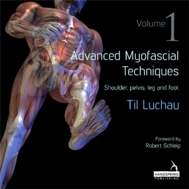Advanced Myofascial Techniques: Volume 1: