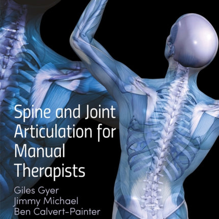 Spine and Joint Articulation for Manual Therapists