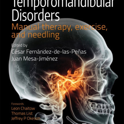 Temporomandibular Disorders: Manual Therapy, Exercise, and Needling