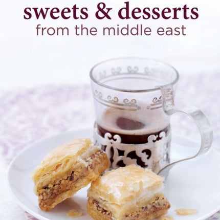 Sweets and Desserts from the Middle East