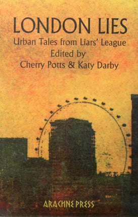 London Lies: Urban Tales from Liars' League