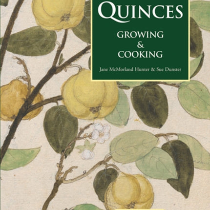 Quinces: Growing and Cooking