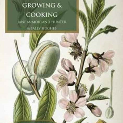 Nuts: Growing and Cooking