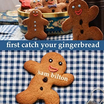 First Catch Your Gingerbread