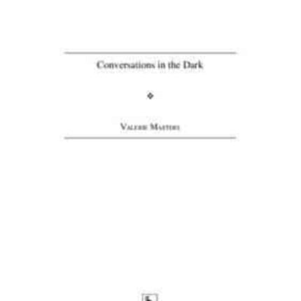 Conversations in the Dark