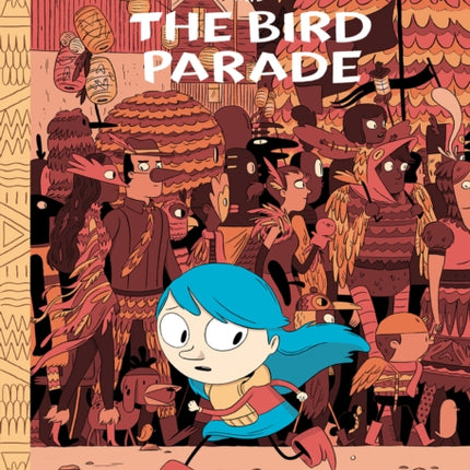 Hilda and the Bird Parade Hilda Book 3 Hildafolk Comics