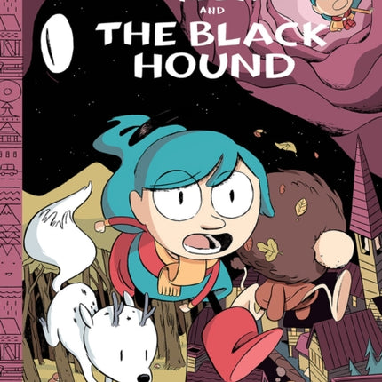 Hilda and the Black Hound Hildafolk Hilda Book 4 Hildafolk Comics