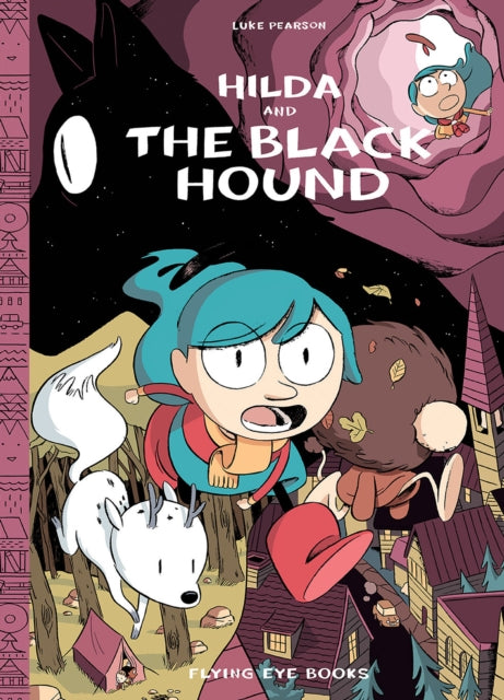 Hilda and the Black Hound Hildafolk Hilda Book 4 Hildafolk Comics