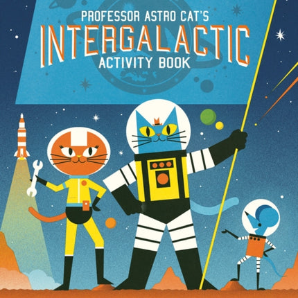 Professor Astro Cat’s Intergalactic Activity Book