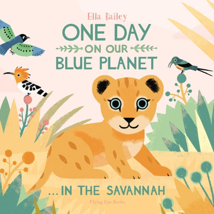 One Day on our Blue Planet In the Savannah