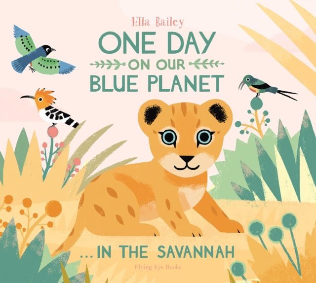 One Day on our Blue Planet In the Savannah