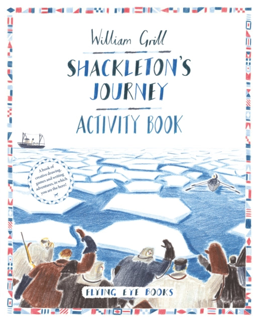 Shackleton's Journey Activity Book