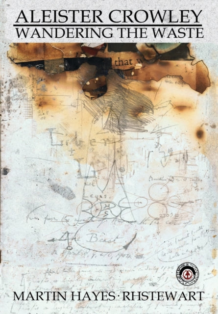 Aleister Crowley Wandering the Waste
