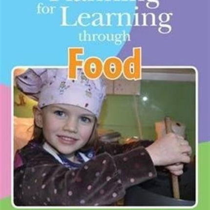 Planning for Learning Through Food