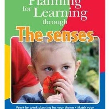 Planning for Learning Through The Senses