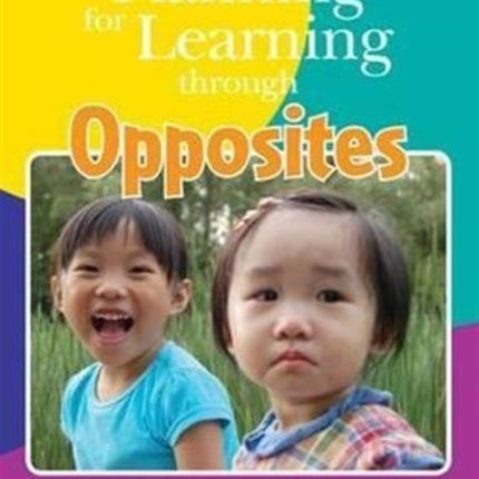 Planning for Learning Through Opposites