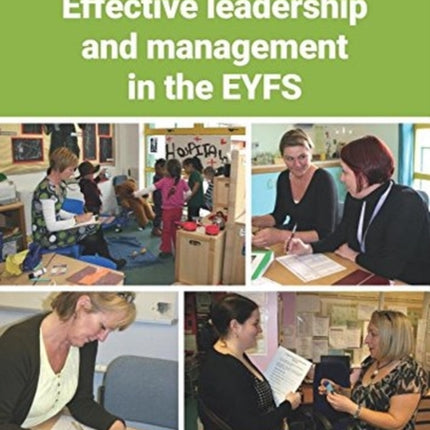 Effective Leadership and Management in the EYFS