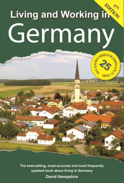 Living and Working in Germany: A Survival Handbook