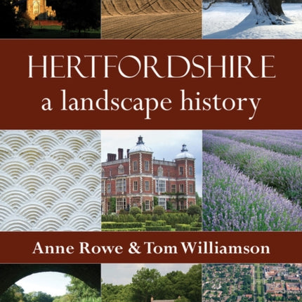 Hertfordshire: A Landscape History