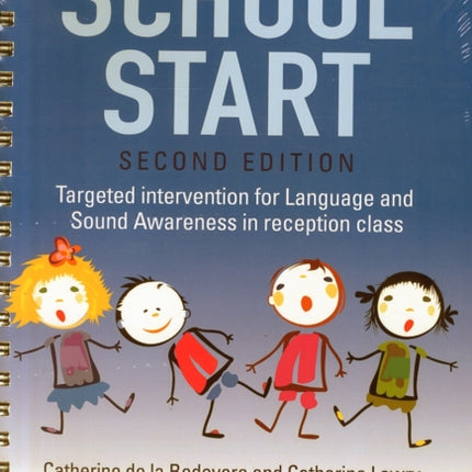 School Start: Targeted Intervention for Language and Sound Awareness in Reception Class, 2nd Edition