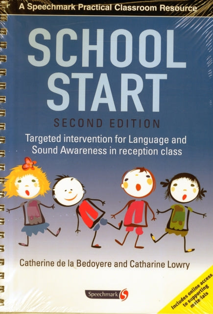 School Start: Targeted Intervention for Language and Sound Awareness in Reception Class, 2nd Edition