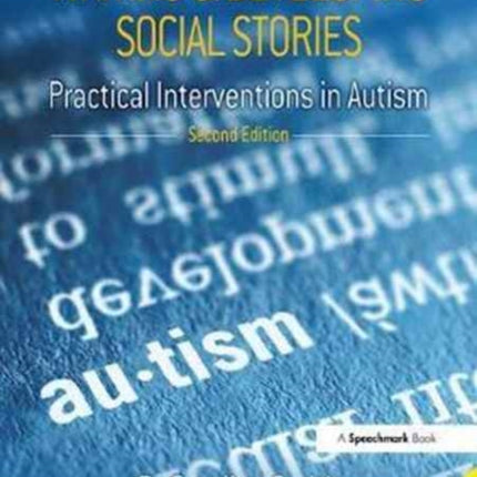 Writing and Developing Social Stories Ed. 2: