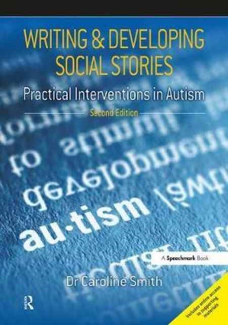 Writing and Developing Social Stories Ed. 2: