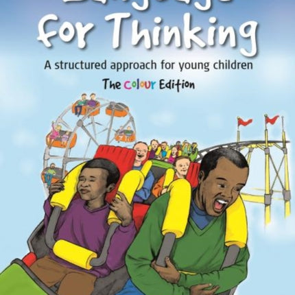 Language for Thinking: A structured approach for young children: The Colour Edition