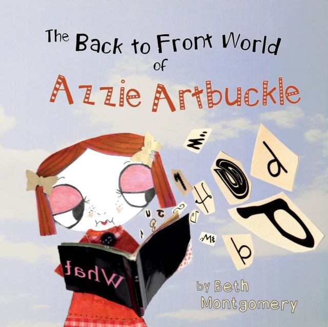 The Back to Front World of Azzie Artbuckle