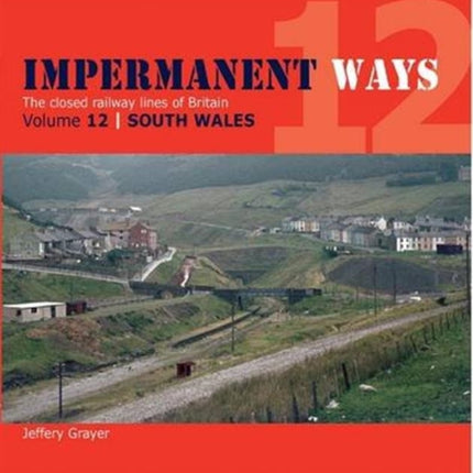 Impermanent Ways: Volume 12: Wales