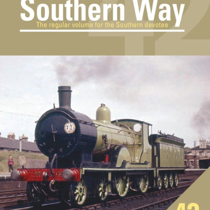 The Southern Way Issue No. 42: The Regular Volume for the Southern Devotee