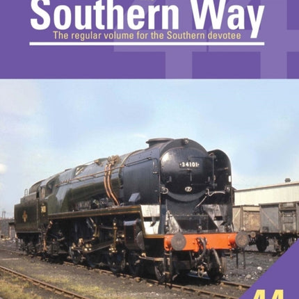 The Southern Way Issue No. 44: The Regular Volume for the Southern Devotee