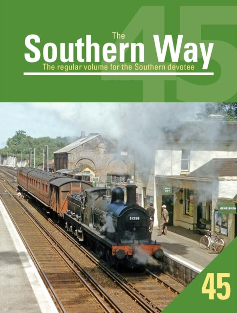 The Southern Way Issue 45: The Regular Volume for the Southern Devotee