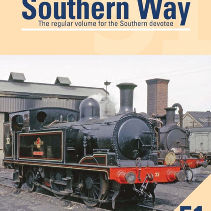 The Southern Way 51: The Regular Volume for the Southern devotee