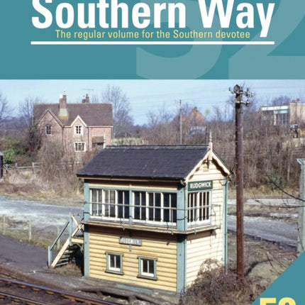 The Southern Way 52: The Regular Volume for the Southern devotee