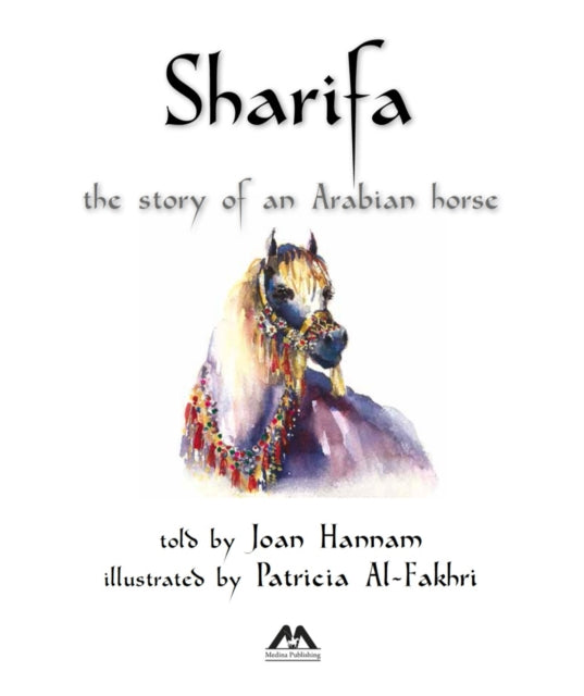 Sharifa: The Story of an Arabian Horse