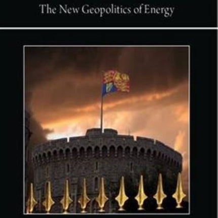 Surviving the Storm: The New Geopolitics of Energy