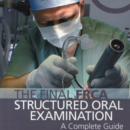 The Final FRCA Structured Oral Examination: A