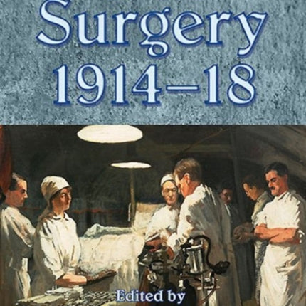 War Surgery 1914-18