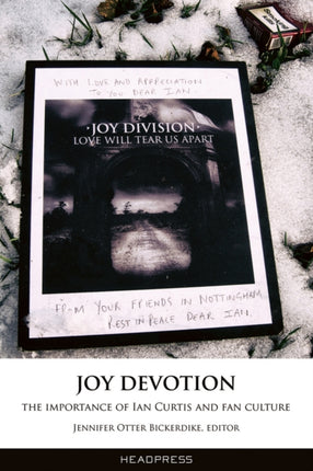 Joy Devotion: The Importance of Ian Curtis and
