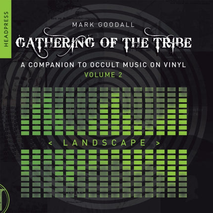 Gathering Of The Tribe: Landscape: A Companion to Occult Music On Vinyl Vol 2