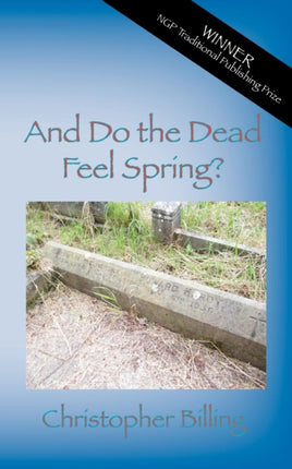 And Do the Dead Feel Spring?