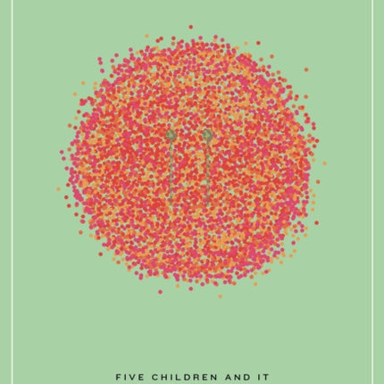 Five Children and It Roads Childrens Classics