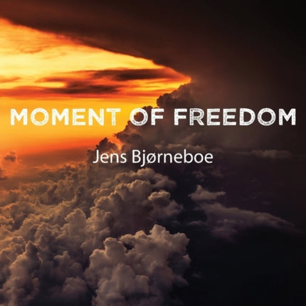 Moment of Freedom