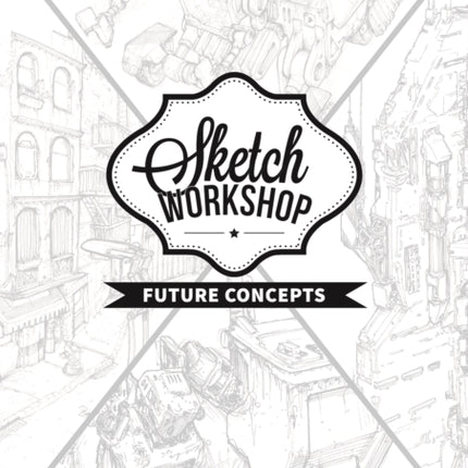 Sketch Workshop: Future Concepts